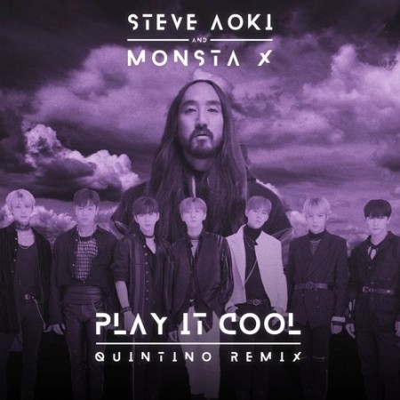 Steve Aoki - Play It Cool feat. Monsta X (Quintino Remix)