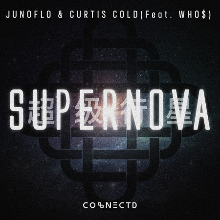 CTD002 Junoflo & Curtis Cold - Supernova feat. WHO$ [ARWORK]