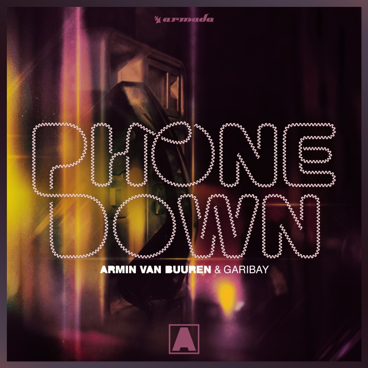Armin van Buuren & Garibay Phone Down